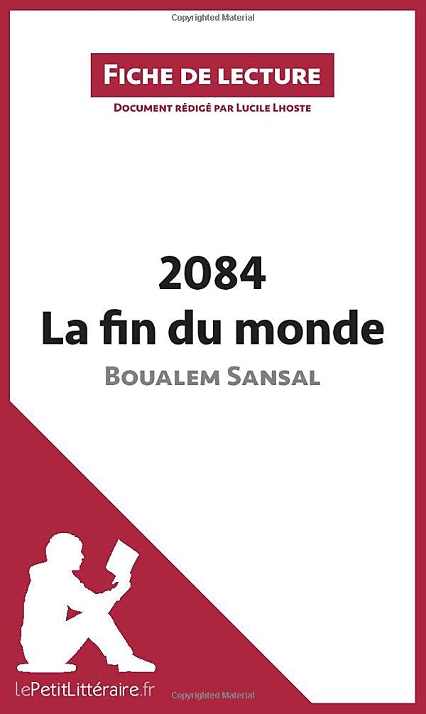 2084. La fin du monde de Boualem Sansal (Fiche de lecture): Analyse complète et résumé détaillé de l'oeuvre