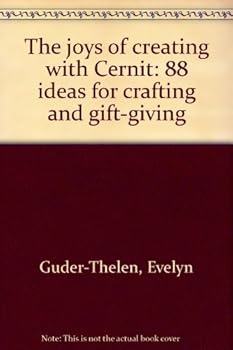 Unknown Binding The joys of creating with Cernit: 88 ideas for crafting and gift-giving Book