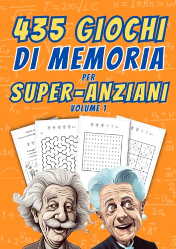 Giochi di Memoria per Anziani: Libro di Cruciverba, Puzzle, Sudoku e...