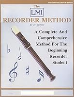 The LMI Recorder Method Soprano Recorder Book 1 0962369411 Book Cover