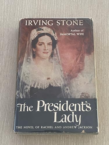 The President's Lady: A Novel About Rachel and ... 0385043627 Book Cover