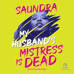 My Husband's Mistress Is Dead Audiolibro Por Saundra Saundra arte de portada