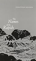 The Names of the Rapids 087023501X Book Cover