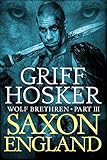 Saxon England (Wolf Brethren Book 3)