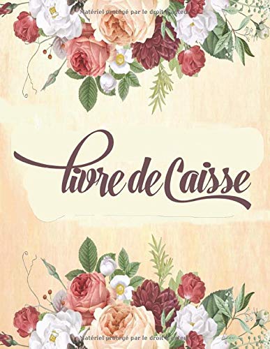 Télécharger Livre de caisse: Livre De Caisse Simple - Cahier de caisse a remplir - Livre journal de Recettes et Francais PDF