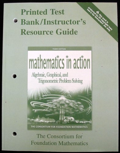 Printed Text Bank / Instructor's Resource Guide, Mathematics in Action ...