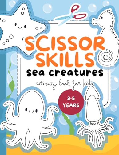 Scissor Skills Sea Creatures Activity Book for Kids: Sea Life First Scissor Activity and Practice Workbook Coloring and Cut image 2
