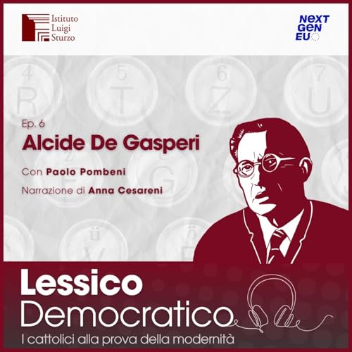 Alcide De Gasperi - raccontato da Paolo Pombeni