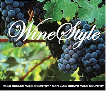 Hardcover Wine Style: Paso Robles Wine Country - San Luis Obispo County Book