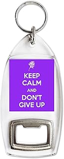 Keep Calm and Don't Give Up - Bottle Opener Keyring