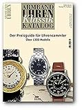  Armbanduhren Klassik Katalog 2007: Der Preisguide für Uhrensammler