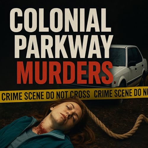 COLONIAL PARKWAY MURDERS: The Unsolved Virginia Serial Killer Cold Case | Your Town Podcast cover art