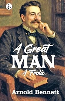 Paperback A Great Man: A Frolic Book