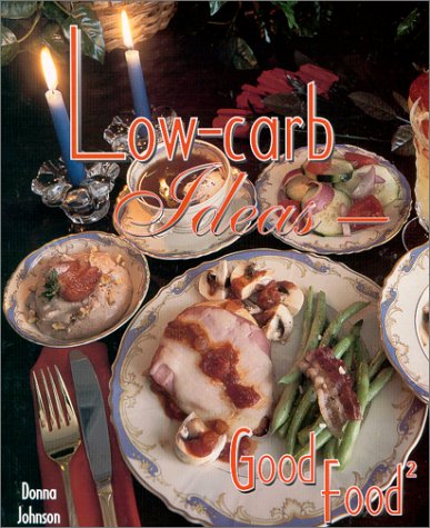 Low-Carb Ideas - Good Food