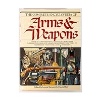 The Complete Encyclopedia of Arms and Weapons 0517487764 Book Cover