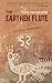 The Earthen Flute: collected and new verses
