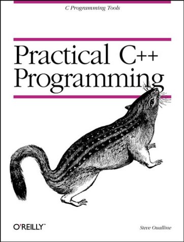 Practical C++ Programming (Nutshell Handbook) : Amazon.in: Books