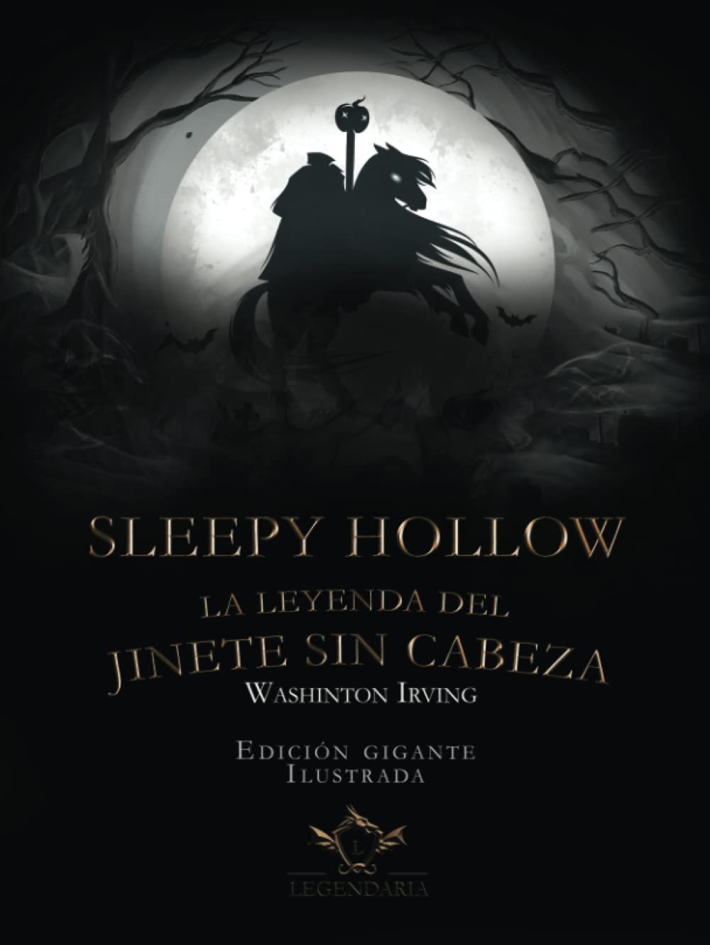 Sleepy Hollow, la leyenda del jinete sin cabeza | Edición gigante | Ilustrada