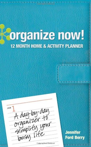 Buy Organize Now! 12 Month Home & Activity Planner — BookShops.in
