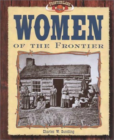 Women of the Frontier (Frontier Land)