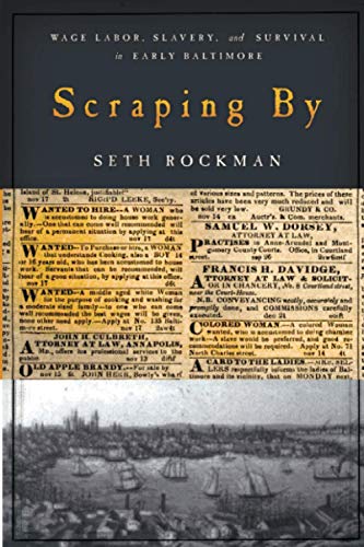 Scraping By: Wage Labor, Slavery, and Survival in Early...