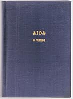Aida, Opera in Four Acts, G. Schirmer's Collection of Operas, with an Essay on the History of the Opera: Italian & English B0761ZJ5XV Book Cover