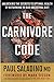 Carnivore Code: Unlocking the Secrets to Optimal Health by Returning to Our Ancestral Diet