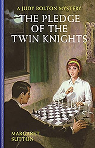 Pledge Of The Twin Knights #36 (Judy Bolton)