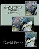 Amazing: Truths About Conscious Awareness