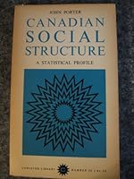 Canadian Social Structure: A Statistical Profile (Volume 32) 0771097328 Book Cover