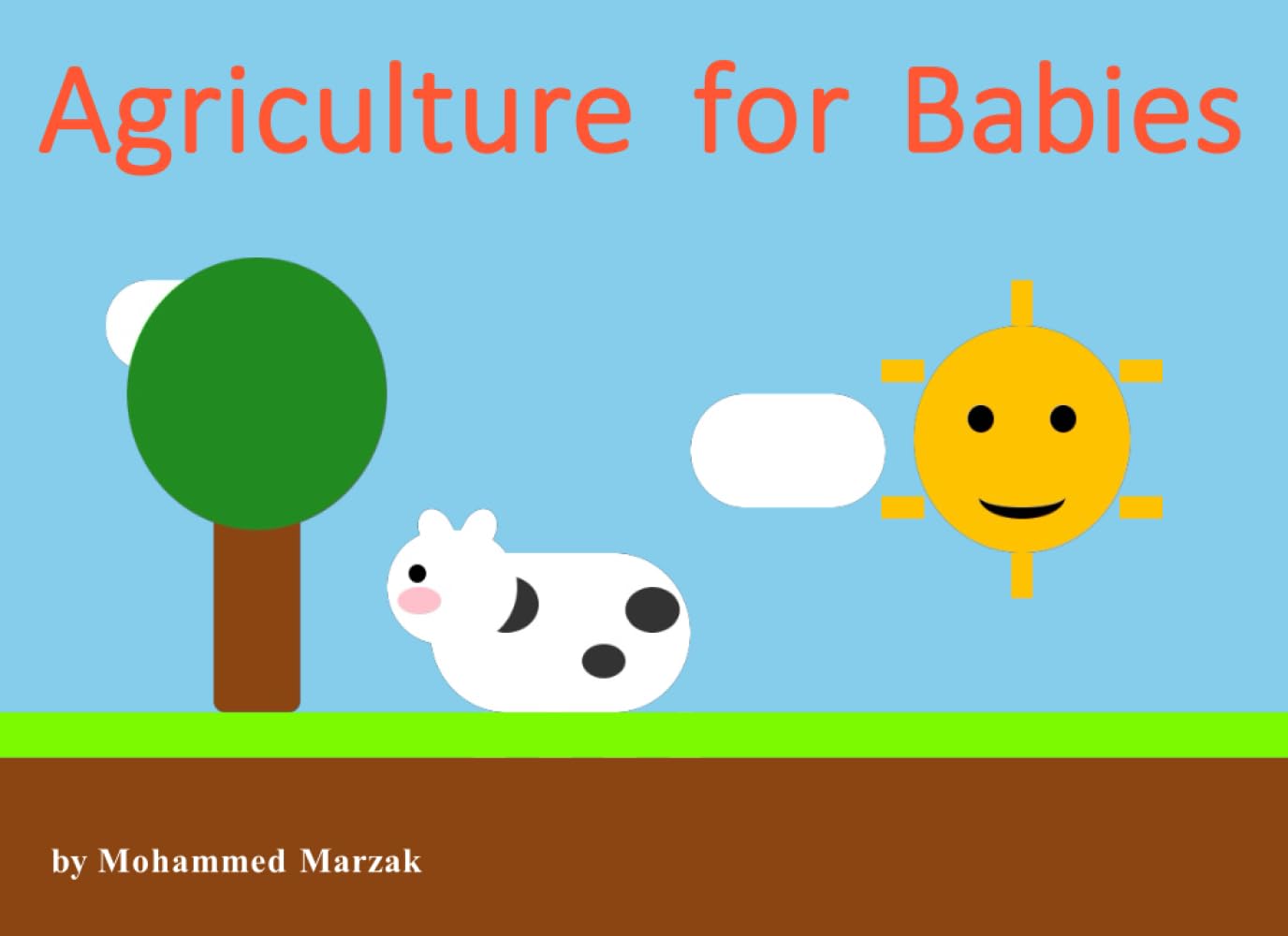 Agriculture for Babies: A Baby’s First Look at Farming and Food