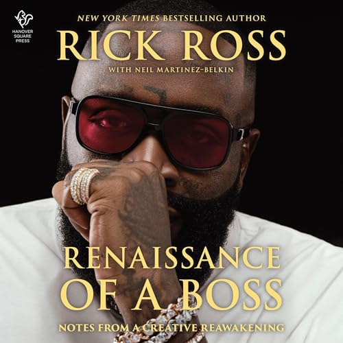 Renaissance of a Boss Audiobook By Rick Ross cover art