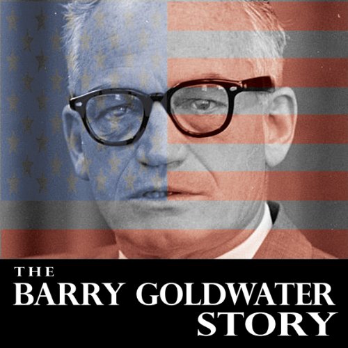 Cover art for The Barry Goldwater Story