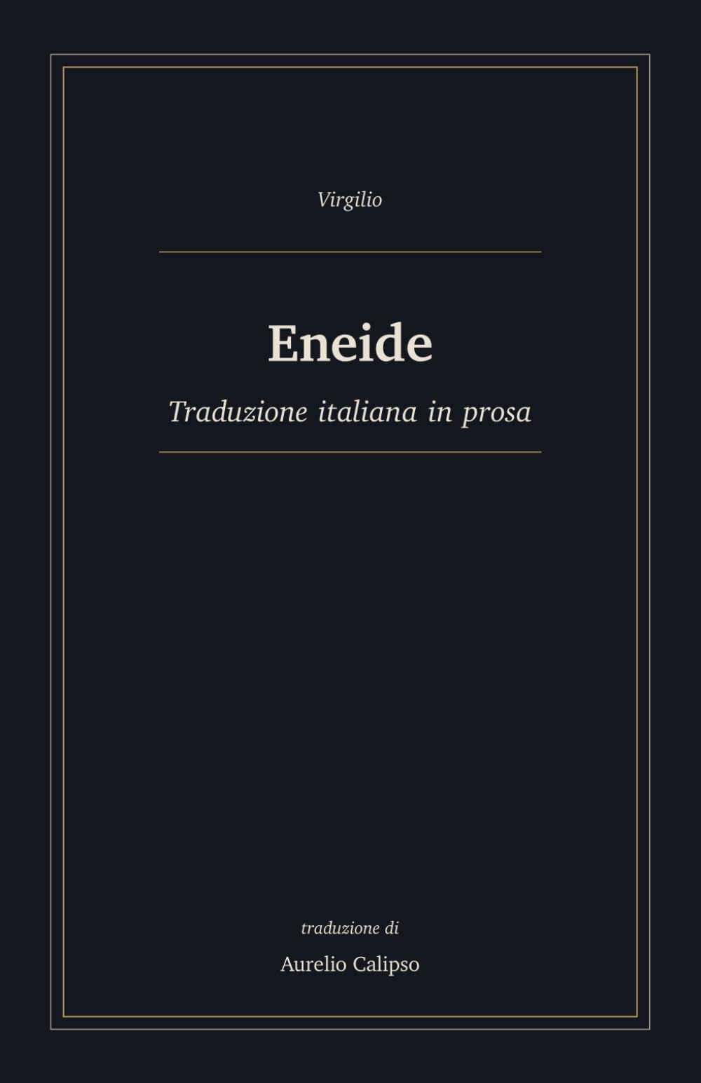 Eneide: Traduzione italiana in prosa (Avventure epiche)