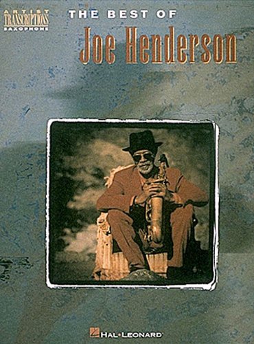 The Best of Joe Henderson: Tenor Sax