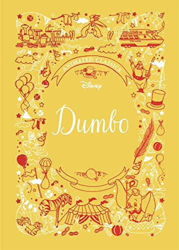 Dumbo (Disney Animated Classics): A deluxe gift book of the classic film - collect them all!