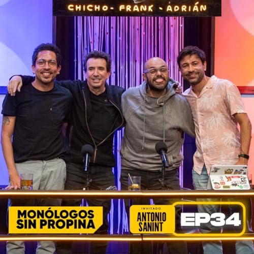 EP34 La Mesa de Trabajo con Antonio Sanint cover art