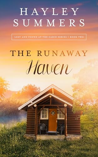 The Runaway Haven (Lost And Found At The Cabin Series Book 2)