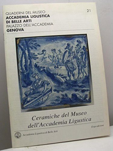 Ceramiche del Museo dell'Accademia Ligustica