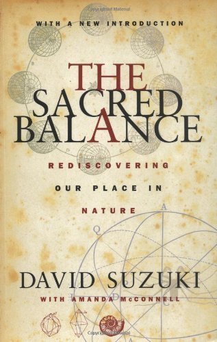The Sacred Balance: Rediscovering Our Place in ... B01FIWQRJ2 Book Cover