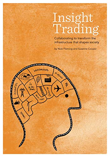 Insight Trading: Collaborating to transform the infrastructure th...
