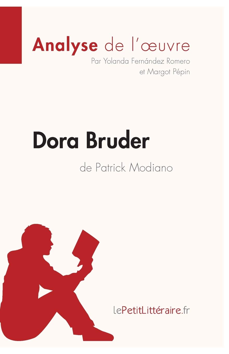 Dora Bruder de Patrick Modiano (Analyse de l'oeuvre): Analyse complète et résumé détaillé de l'oeuvre