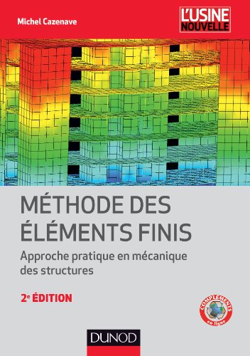 livre Méthode des éléments finis: Approche pratique en mécanique des structures
