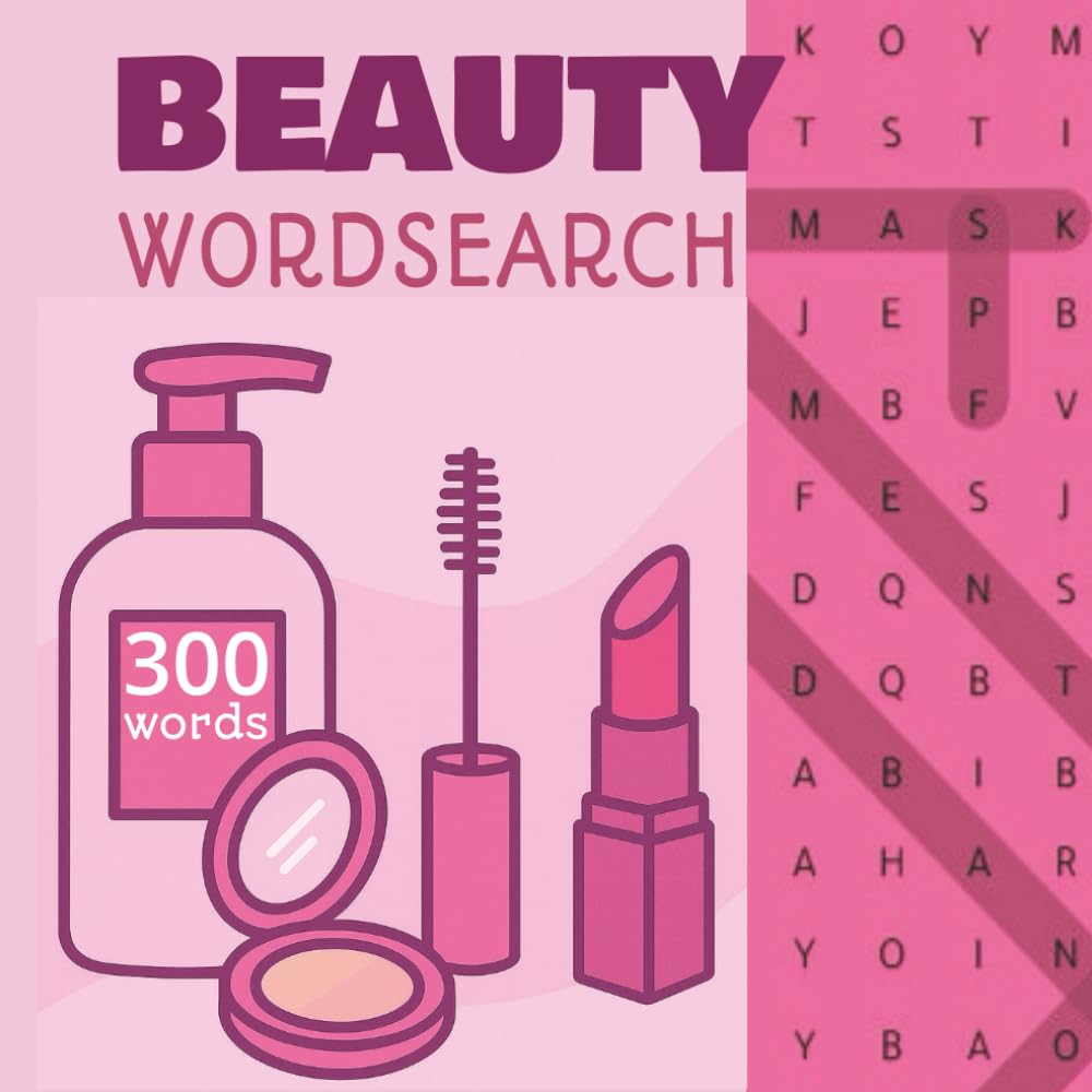 BEAUTY word search book: 300 skincare and beauty words | Girl word search | Make up word search | Fashion word search | Wellness word search