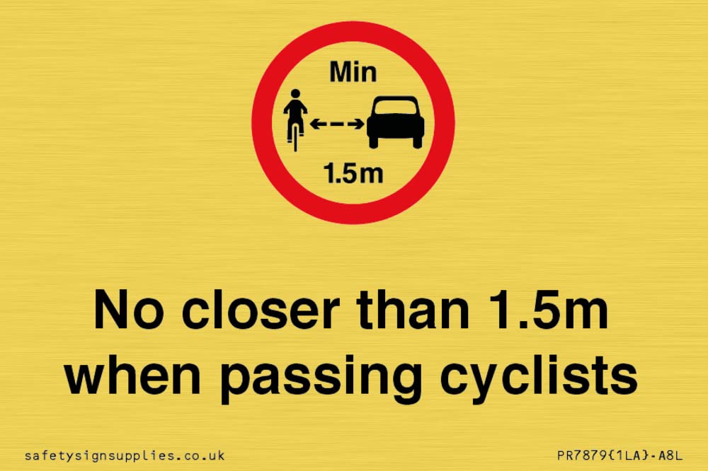 No closer than 1.5m when passing cyclists Sign - 75x50mm - A8L