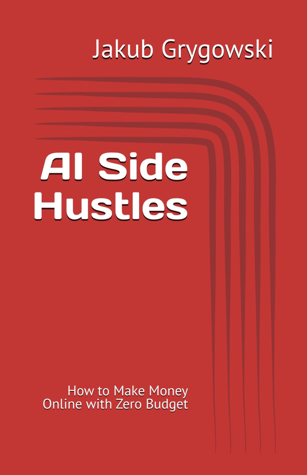 AI Side Hustles: How to Make Money Online with Zero Budget