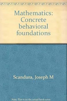 Hardcover Mathematics;: Concrete behavioral foundations Book