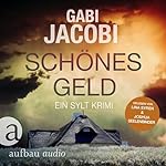 Schönes Geld. Ein Sylt Krimi