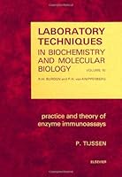 Practice and Theory of Enzyme Immunoassays 0444806342 Book Cover