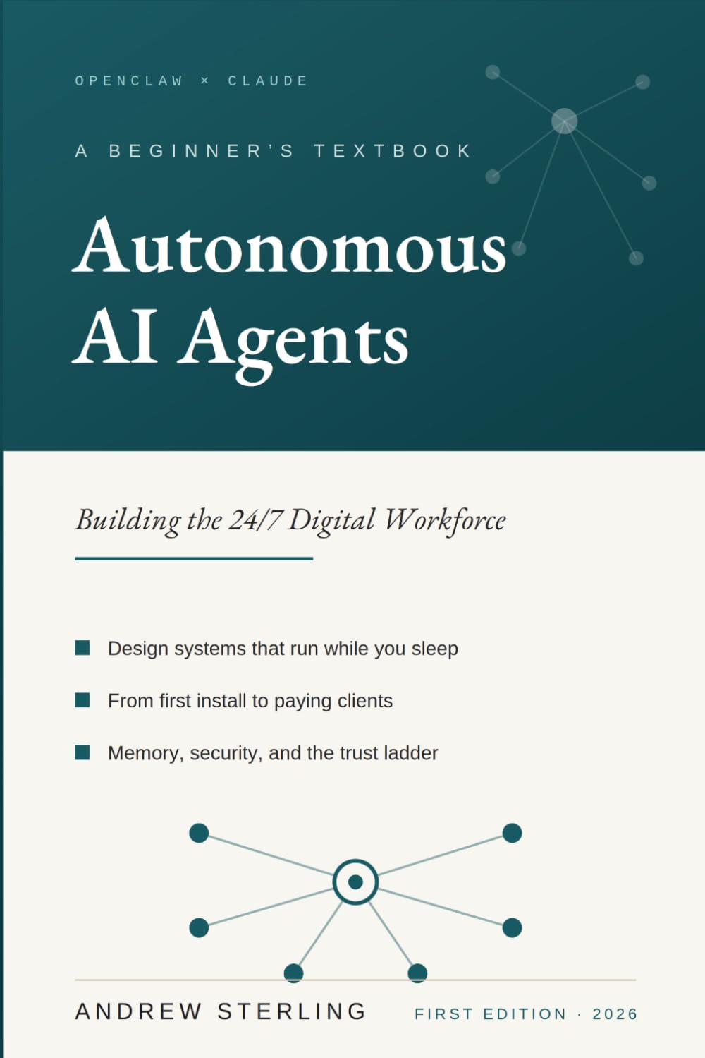 Autonomous AI Agents with OpenClaw and Claude: Building the 24/7 Digital Workforce